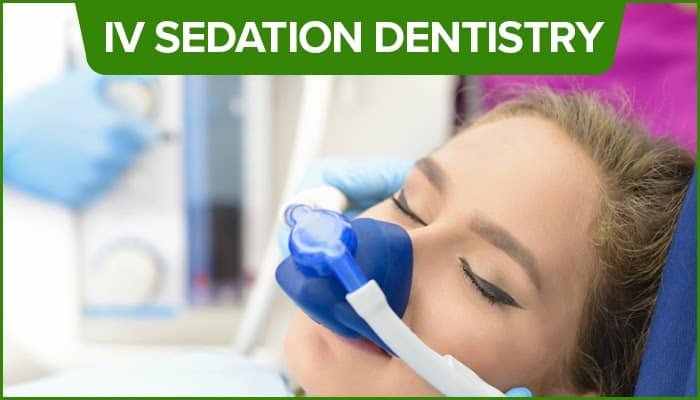 IV Sedation Dentistry